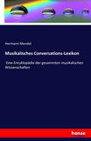 Hermann Mendel Musikalisches Conversations-Lexikon