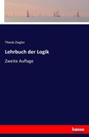 Theob Ziegler Lehrbuch der Logik
