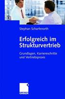 Stephan Scharfenorth Erfolgreich im Strukturvertrieb