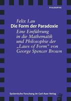 Felix Lau Die Form der Paradoxie