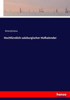 Anonymous Hochfürstlich-salzburgischer Hofkalender