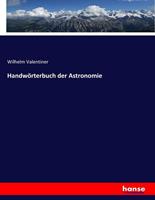 Wilhelm Valentiner Handwörterbuch der Astronomie