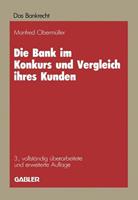 Manfred Obermüller Die Bank im Konkurs und Vergleich ihres Kunden