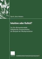 Gerrit Jöns-Anders Intuition oder Kalkül℃