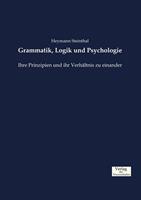 Heymann Steinthal Grammatik, Logik und Psychologie