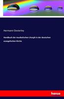 Hermann Oesterley Handbuch der musikalischen Liturgik in der deutschen evangelischen Kirche