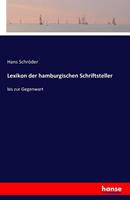 Hans Schröder Lexikon der hamburgischen Schriftsteller