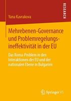 Yana Kavrakova Mehrebenen-Governance und Problemregelungsineffektivität in der EU