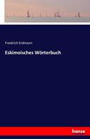 Freidrich Erdmann Eskimoisches Wörterbuch