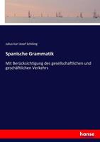 Julius Karl Josef Schilling Spanische Grammatik