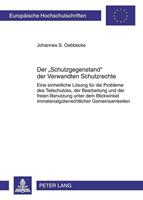 Johannes Sebastian Oebbecke Der «Schutzgegenstand» der Verwandten Schutzrechte