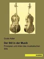 Guido Adler Adler, G: Stil in der Musik