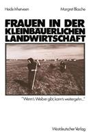 Margret Blasche Frauen in der kleinbäuerlichen Landwirtschaft