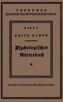Fritz Giese Psÿchologisches Wörterbuch