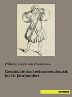 Wilhelm Joseph Wasielewski Wasielewski, W: Geschichte der Instrumentalmusik