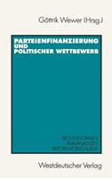 VS Verlag für Sozialwissenschaften Parteienfinanzierung und politischer Wettbewerb