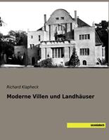 Richard Klapheck Klapheck, R: Moderne Villen und Landhäuser