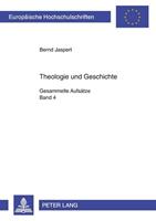 Bernd Jaspert Theologie und Geschichte