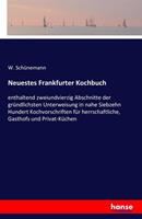 W. Schünemann Neuestes Frankfurter Kochbuch