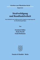 Friedrich Müller, Bodo Pieroth, Frank Rottmann Strafverfolgung und Rundfunkfreiheit.