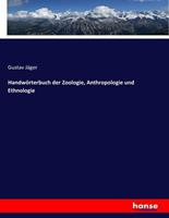 Gustav Jäger Handwörterbuch der Zoologie, Anthropologie und Ethnologie