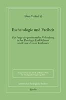 Klaus Vechtel SJ Eschatologie und Freiheit (PoD)