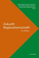 Christian Eigner Zukunft: Regionalwirtschaft!