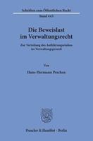 Hans-Hermann Peschau Die Beweislast im Verwaltungsrecht.