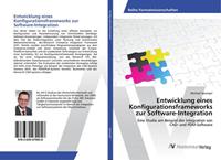 Michael Spranger Entwicklung eines Konfigurationsframeworks zur Software-Integration