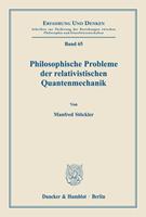 Manfred Stöckler Philosophische Probleme der relativistischen Quantenmechanik.