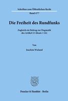 Joachim Wieland Die Freiheit des Rundfunks.