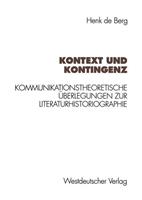 Henk de Berg Kontext und Kontingenz