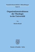 Martin Heckel Organisationsstrukturen der Theologie in der Universität.