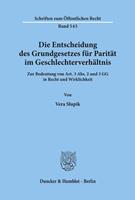 Vera Slupik Die Entscheidung des Grundgesetzes für Parität im Geschlechterverhältnis.