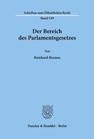 Reinhard Hermes Der Bereich des Parlamentsgesetzes.