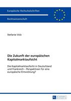 Stefanie Volz Die Zukunft der europäischen Kapitalmarktaufsicht