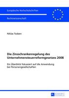 Niklas Todsen Die Zinsschrankenregelung des Unternehmensteuerreformgesetzes 2008
