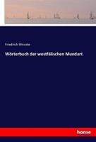 Friedrich Woeste Wörterbuch der westfälischen Mundart