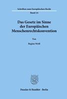 Regina Weiss Das Gesetz im Sinne der Europäischen Menschenrechtskonvention.