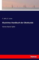 F. Jahn, E. Lucas Illustrirtes Handbuch der Obstkunde