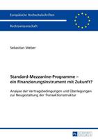 Sebastian Weber Standard-Mezzanine-Programme – ein Finanzierungsinstrument mit Zukunft℃