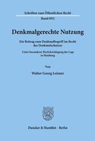 Walter Georg Leisner Denkmalgerechte Nutzung.