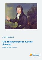 Carl Reinecke Die Beethovenschen Klavier-Sonaten