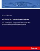 Hermann Mendel Musikalisches Konversations-Lexikon