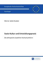 Werner Jakob Stueber Sozio-Kultur und Entwicklungspraxis