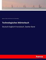 Egbert Hoyer, Karl Karmarsch, Ernst Otto Röhrig Technologisches Wörterbuch