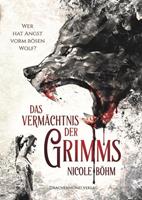 Nicole Böhm Das Vermächtnis der Grimms