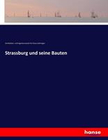 Architekten-und Ingenieurverein für Elsas-Lothringen Strassburg und seine Bauten