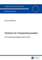 Karina Woinikow Richtlinien der Transplantationsmedizin