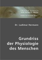 Ludimar Hermann Grundriss der Physiologie des Menschen